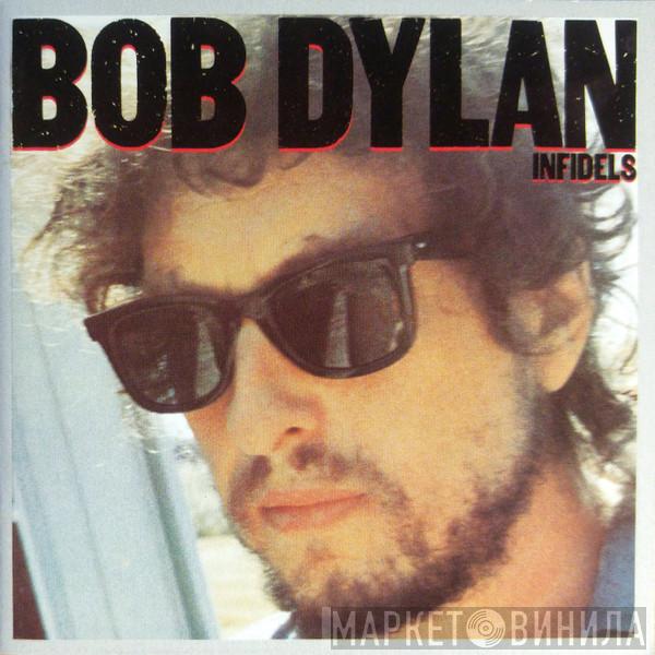 Bob Dylan - Infidels