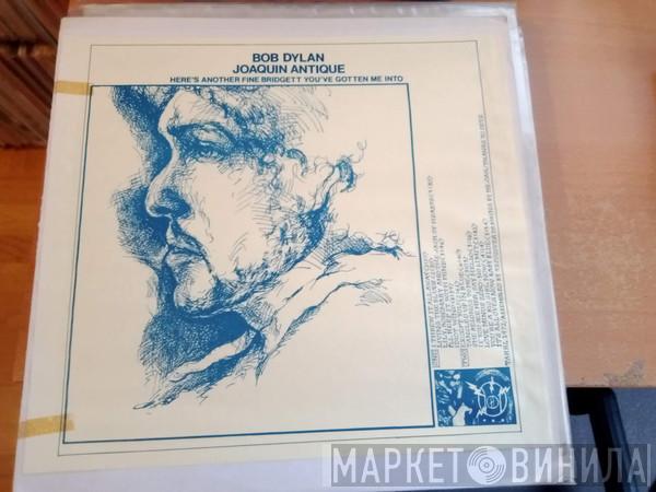  Bob Dylan  - Joaquin Antique