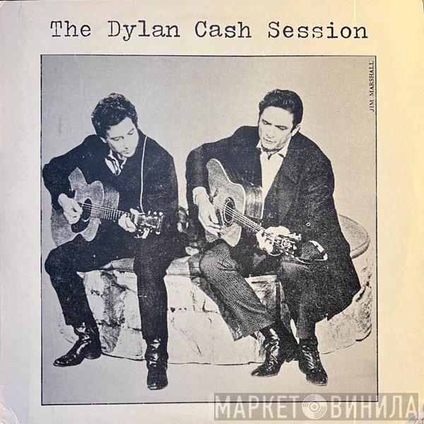 , Bob Dylan  Johnny Cash  - The Dylan Cash Session