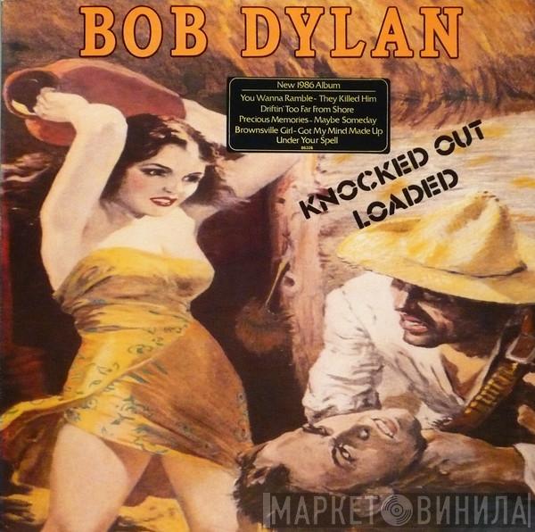 Bob Dylan - Knocked Out Loaded