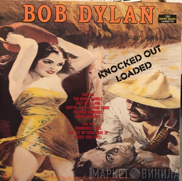  Bob Dylan  - Knocked Out Loaded