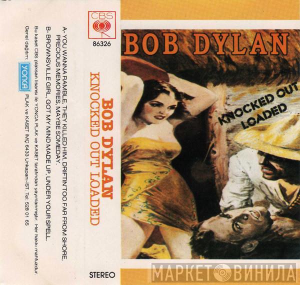  Bob Dylan  - Knocked Out Loaded