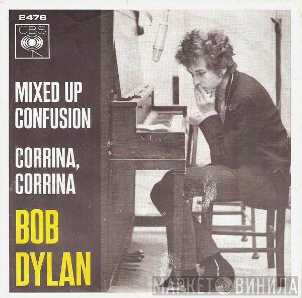 Bob Dylan - Mixed Up Confusion / Corrina, Corrina