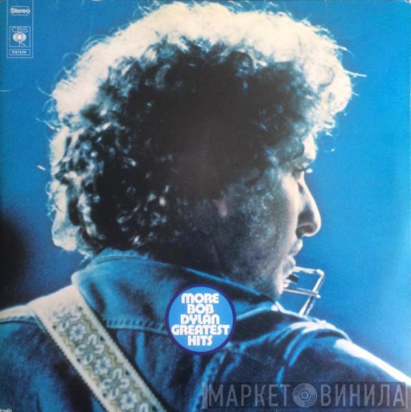  Bob Dylan  - More Bob Dylan Greatest Hits