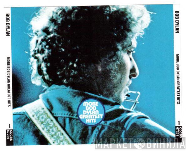  Bob Dylan  - More Bob Dylan Greatest Hits