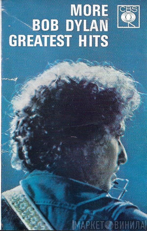  Bob Dylan  - More Bob Dylan Greatest Hits