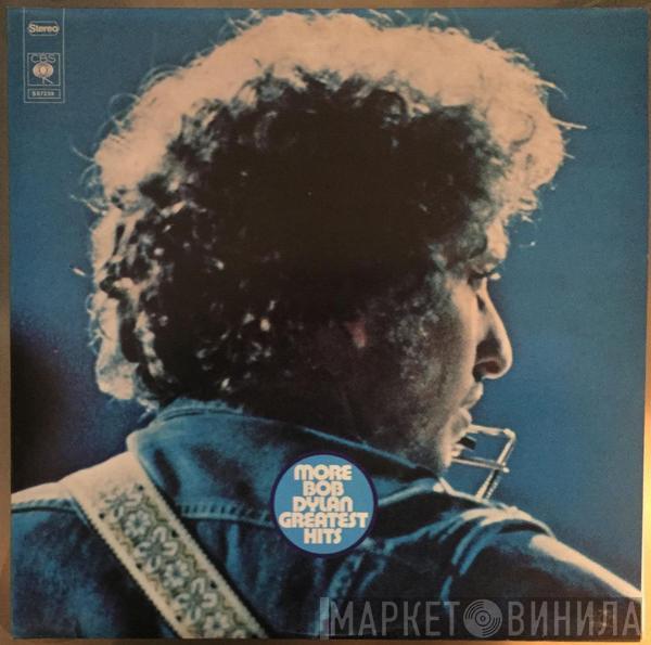  Bob Dylan  - More Bob Dylan Greatest Hits
