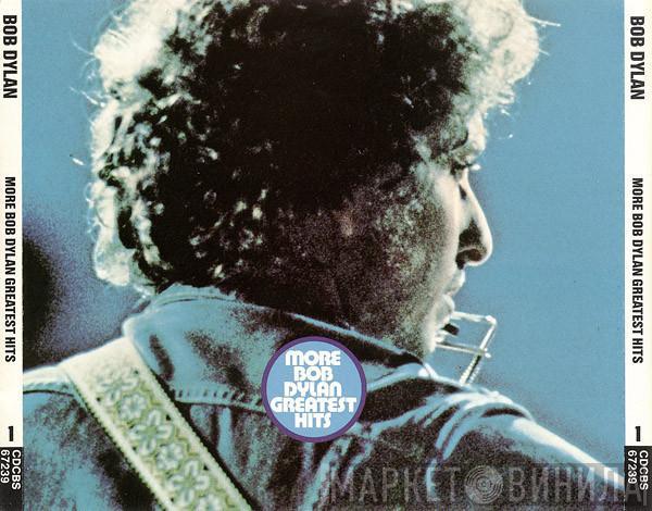  Bob Dylan  - More Bob Dylan Greatest Hits