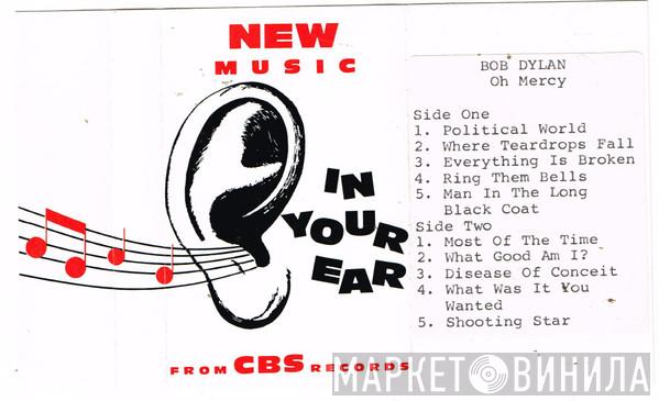  Bob Dylan  - New Music In Your Ear From CBS Records - Oh Mercy
