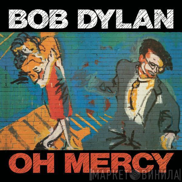  Bob Dylan  - Oh Mercy