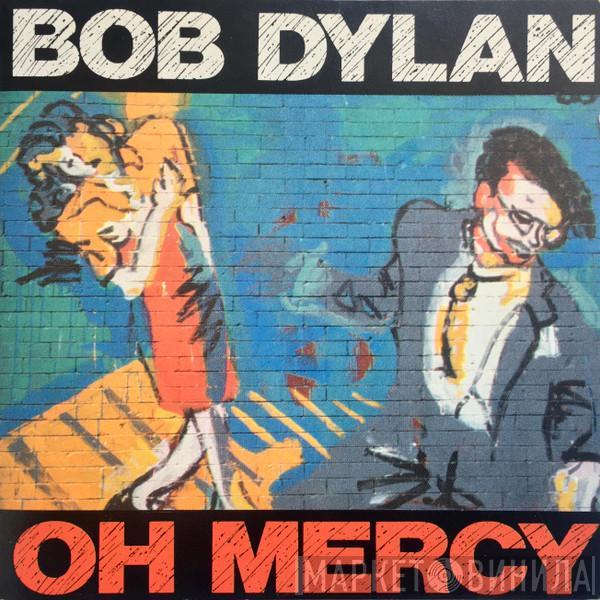 Bob Dylan  - Oh Mercy
