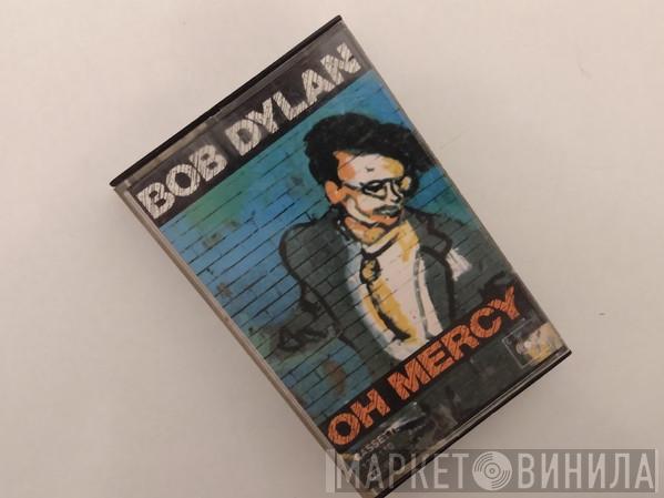  Bob Dylan  - Oh Mercy