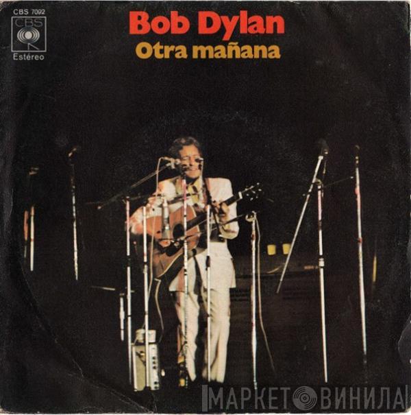  Bob Dylan  - Otra Mañana