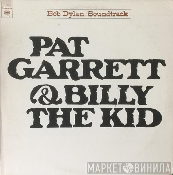  Bob Dylan  - Pat Garrett & Billy The Kid (Original Soundtrack Recording)