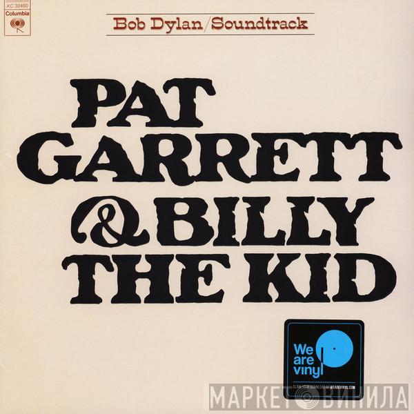 Bob Dylan - Pat Garrett & Billy The Kid - Original Soundtrack Recording