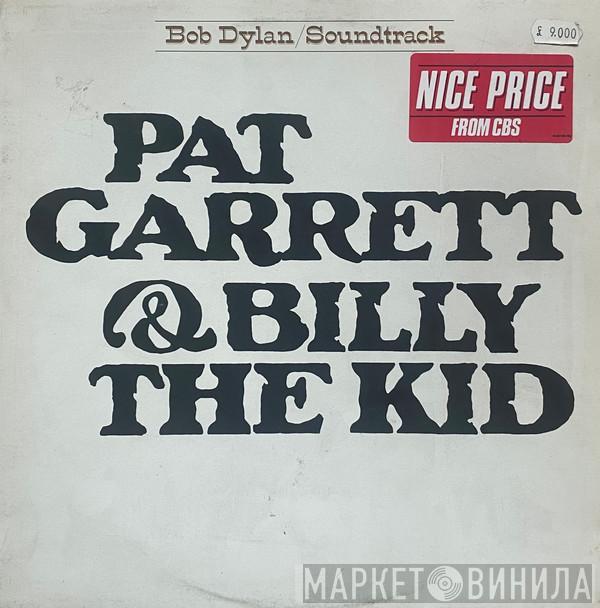 Bob Dylan - Pat Garrett & Billy The Kid - Original Soundtrack Recording