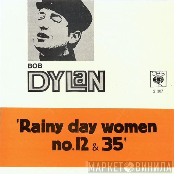  Bob Dylan  - Rainy Day Women # 12 & 35