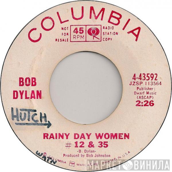 Bob Dylan  - Rainy Day Women #12 & 35