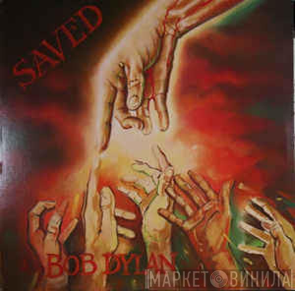  Bob Dylan  - Saved