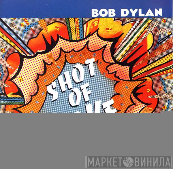  Bob Dylan  - Shot Of Love