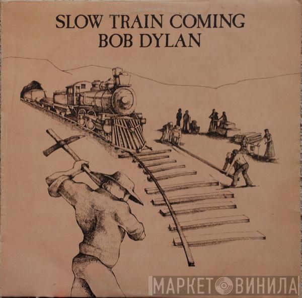  Bob Dylan  - Slow Train Coming