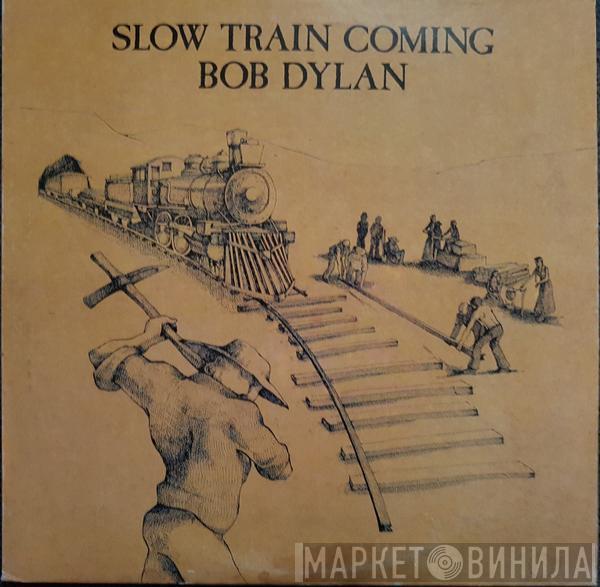  Bob Dylan  - Slow Train Coming