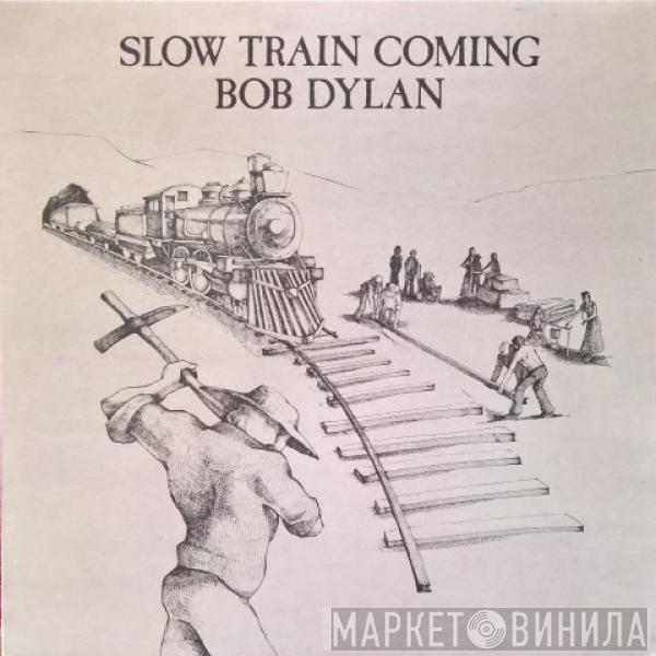  Bob Dylan  - Slow Train Coming
