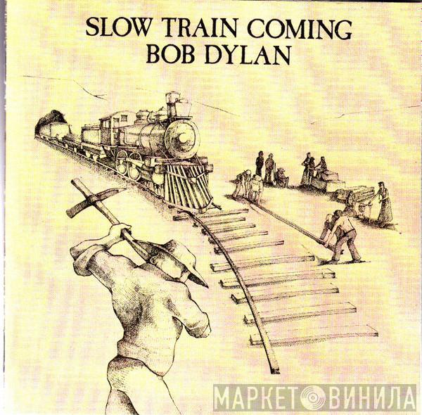  Bob Dylan  - Slow Train Coming