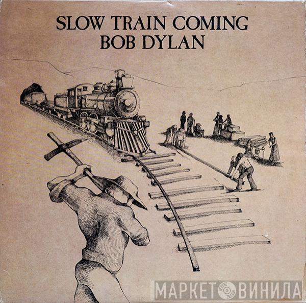  Bob Dylan  - Slow Train Coming