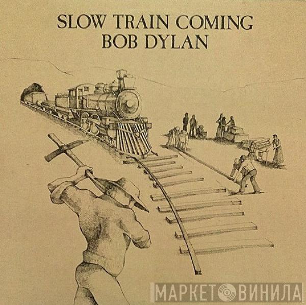  Bob Dylan  - Slow Train Coming