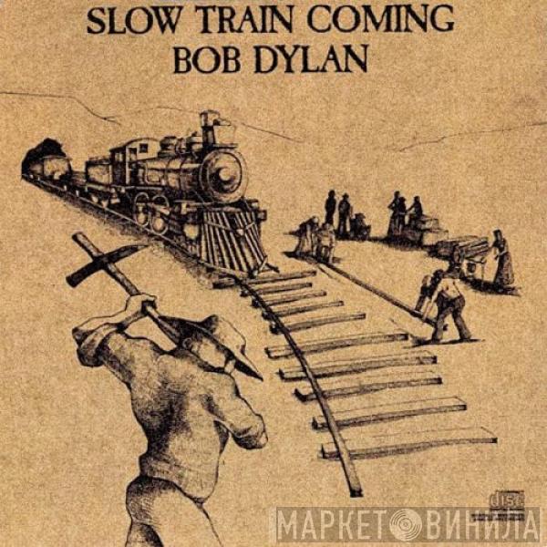  Bob Dylan  - Slow Train Coming