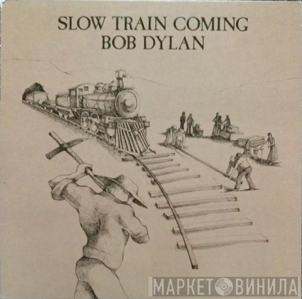  Bob Dylan  - Slow Train Coming