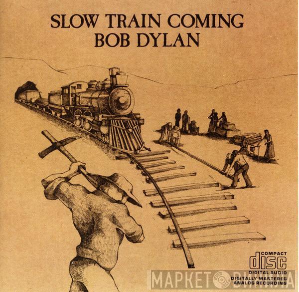  Bob Dylan  - Slow Train Coming