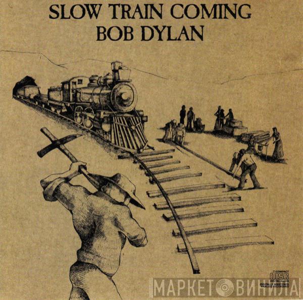  Bob Dylan  - Slow Train Coming