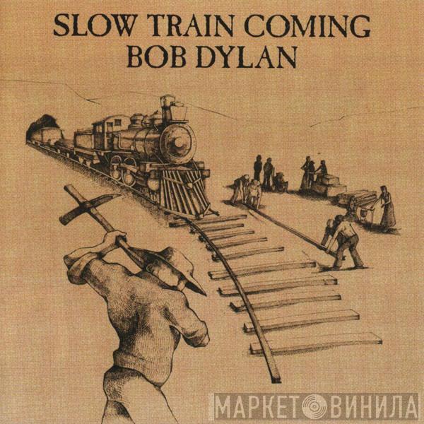  Bob Dylan  - Slow Train Coming