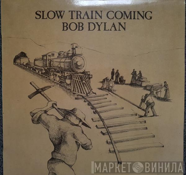 Bob Dylan  - Slow Train Coming