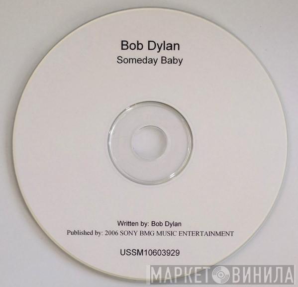  Bob Dylan  - Someday Baby
