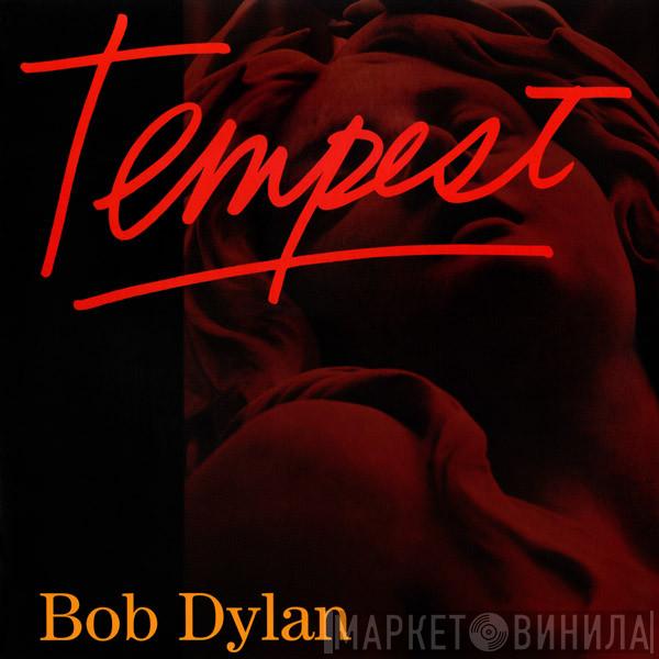 Bob Dylan - Tempest