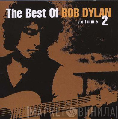  Bob Dylan  - The Best Of Bob Dylan Volume 2