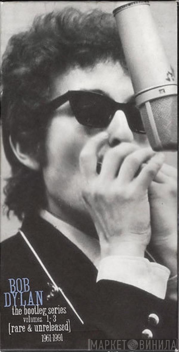  Bob Dylan  - The Bootleg Series Volumes 1 - 3 [Rare & Unreleased] 1961-1991