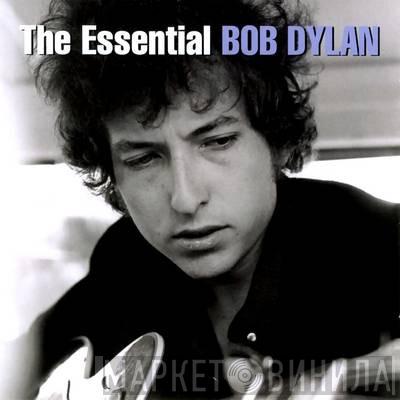  Bob Dylan  - The Essential Bob Dylan