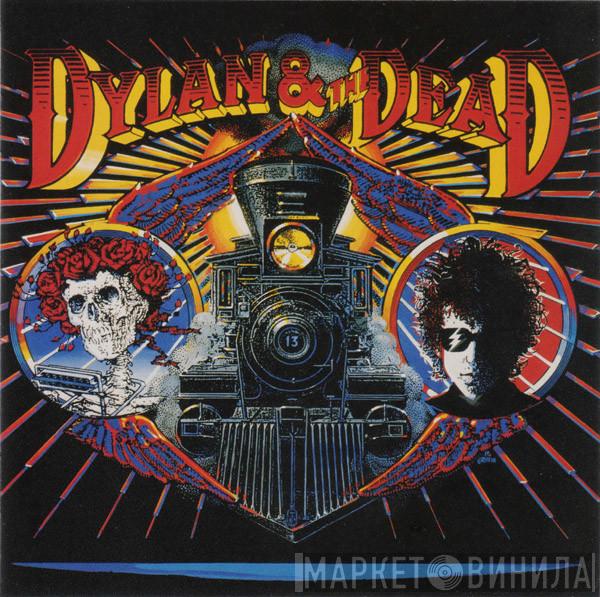 Bob Dylan, The Grateful Dead - Dylan & The Dead