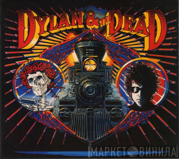 Bob Dylan, The Grateful Dead - Dylan & The Dead
