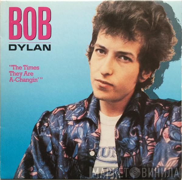  Bob Dylan  - The Times They Are A-Changin'