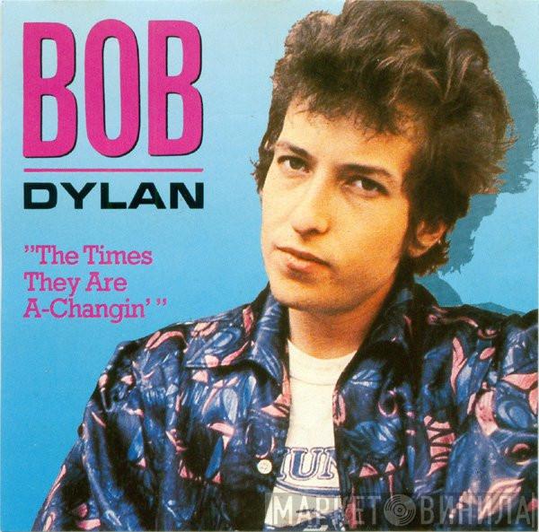  Bob Dylan  - The Times They Are A-Changin'