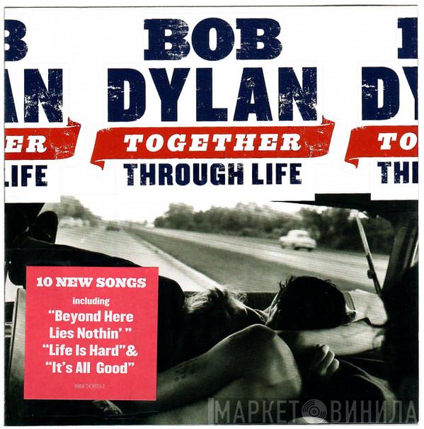  Bob Dylan  - Together Through Life