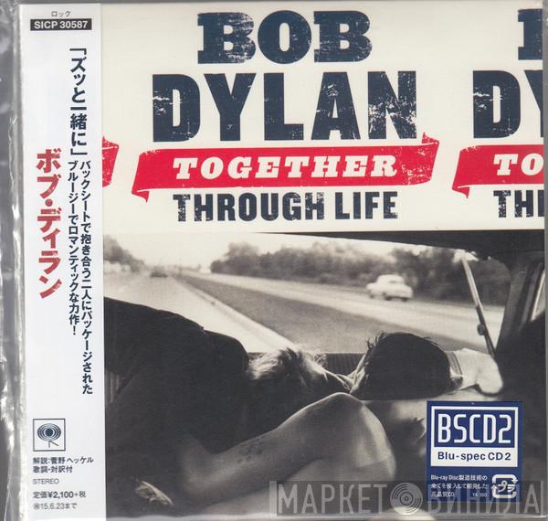  Bob Dylan  - Together Through Life