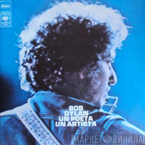  Bob Dylan  - Un Poeta Un Artista