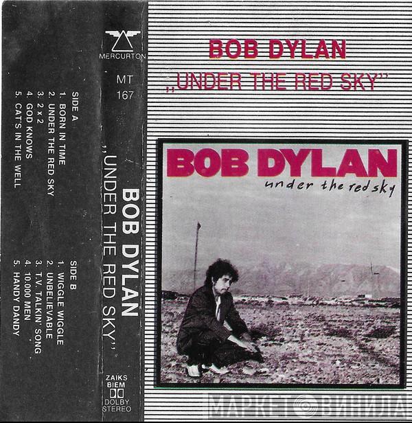  Bob Dylan  - Under The Red Sky