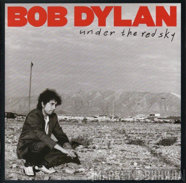  Bob Dylan  - Under The Red Sky